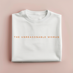 The Unreasonable Woman